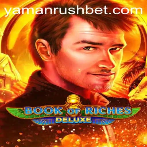 Exploring the Enigmatic World of BookofRichesDeluxe: The YamanRush Phenomenon