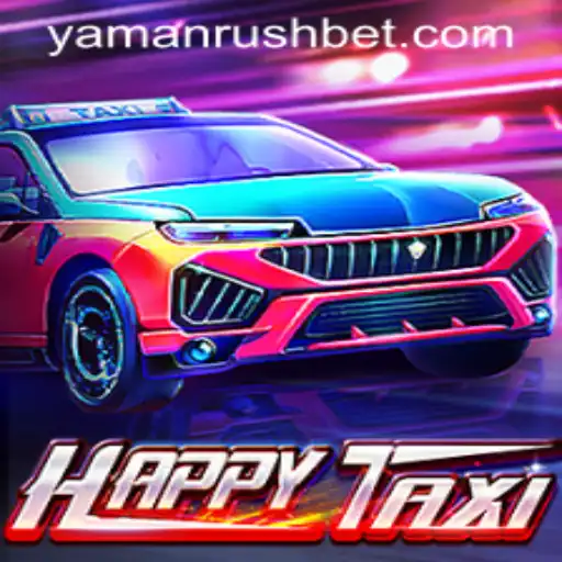 Welcome to the Exciting World of HappyTaxi: A YamanRush Experience