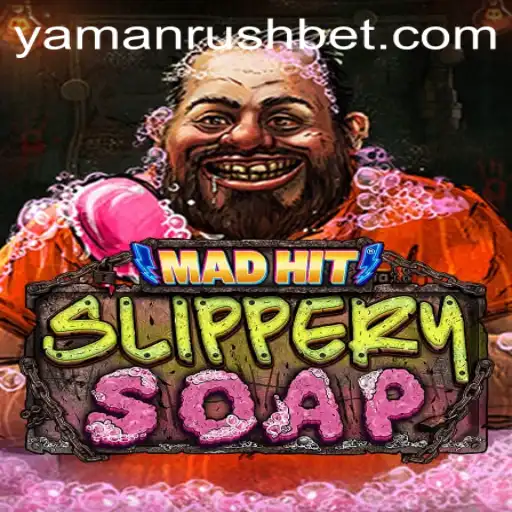 MadHitSlipperySoap: A Dive into the Exciting World of YamanRush