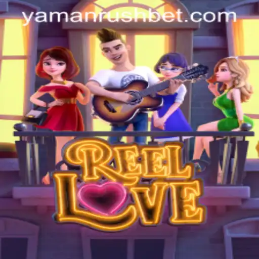 ReelLove and YamanRush: Adventure Meets Romance in Gaming