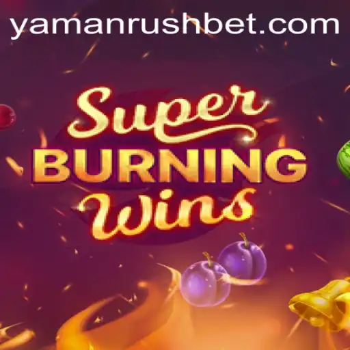 Exploring the Exciting World of SuperBurningWins and YamanRush